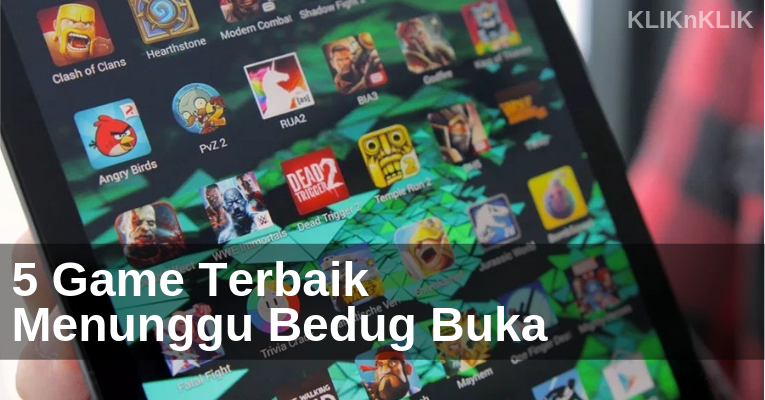 5 Game Terbaik Ngabuburit Menunggu Bedug Buka