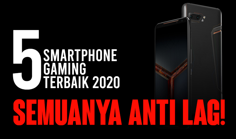 Daftar Smartphone Gaming Terbaik 2020