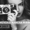 kamera mirrorless terbaik|Fujifilm X-T2||Sony Alpha A7R II|Fujifilm X-Pro2|Olympus Pen-F