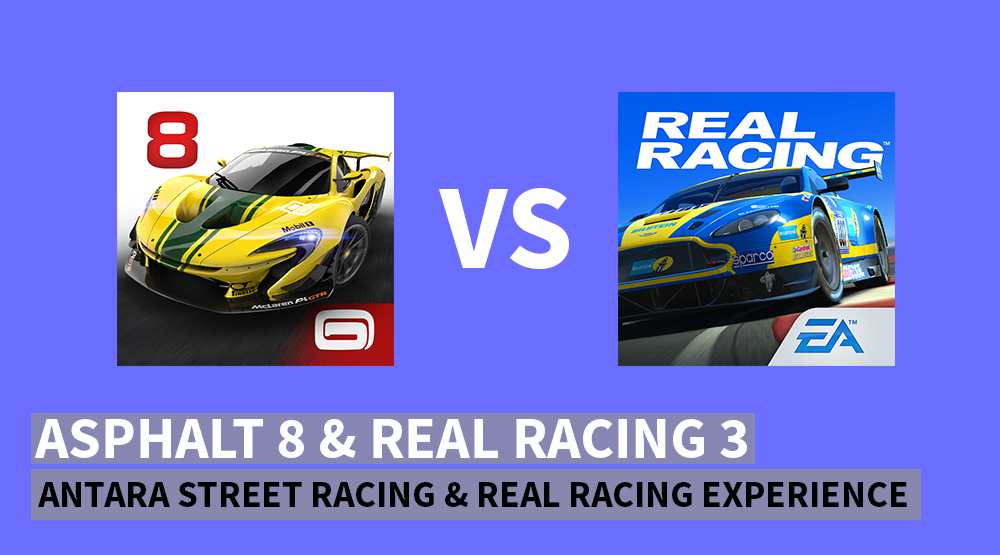 Asphalt 8 Dan Real Racing 3, Antara Street Racing dan Real Racing Experience