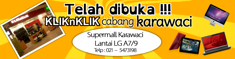 Opening New Store ” Kliknklik.com Karawaci “